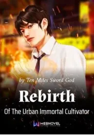 Rebirth-Of-The-Urban-Immortal-Cultivator-novel-193×278