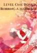 level-one-boss-robbing-a-marriage-193×278