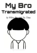 my-bro-transmigrated-193×278