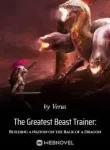 the-greatest-beast-trainer-building-a-nation-on-the-back-of-a-dragon-193×278